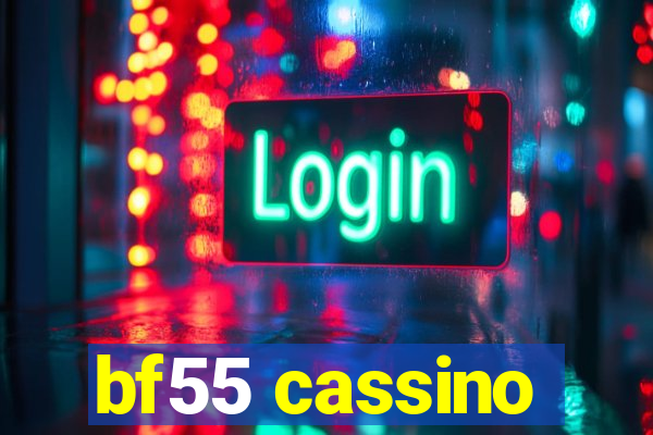 bf55 cassino