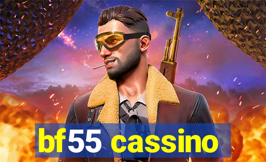 bf55 cassino