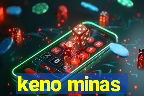 keno minas