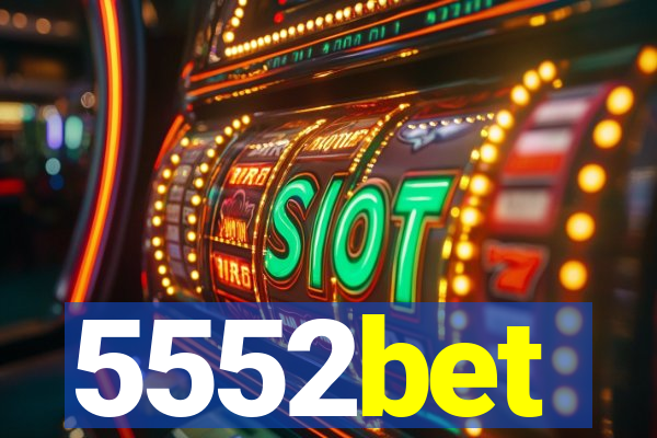 5552bet