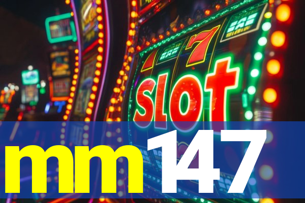 mm147