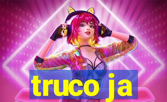 truco ja