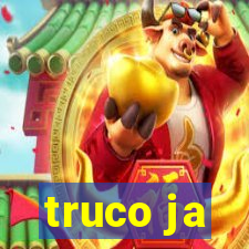 truco ja