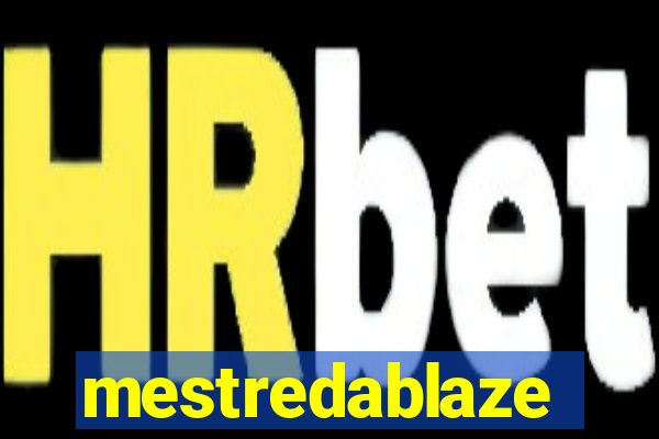 mestredablaze