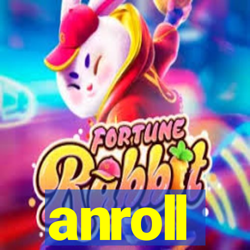anroll