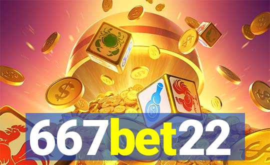 667bet22
