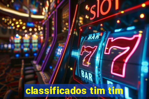 classificados tim tim