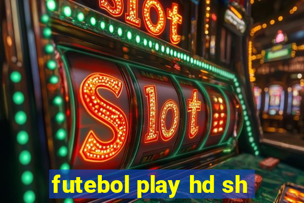 futebol play hd sh