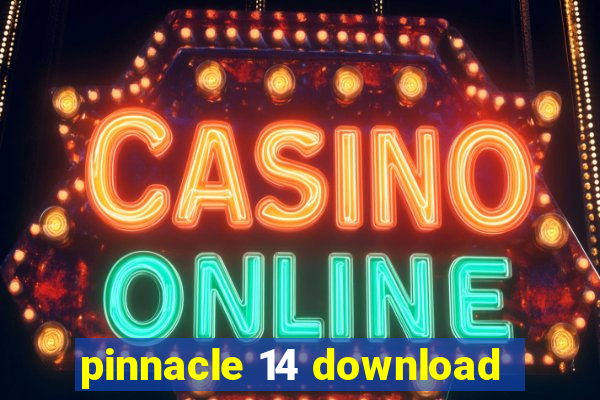 pinnacle 14 download