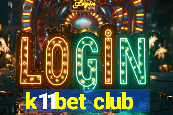 k11bet club