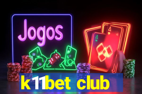 k11bet club
