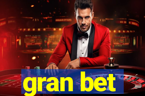 gran bet