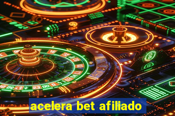 acelera bet afiliado