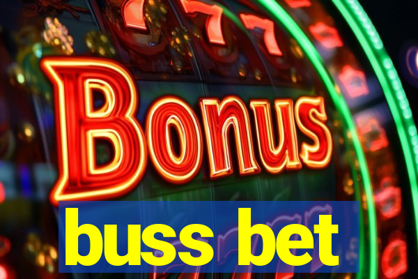 buss bet