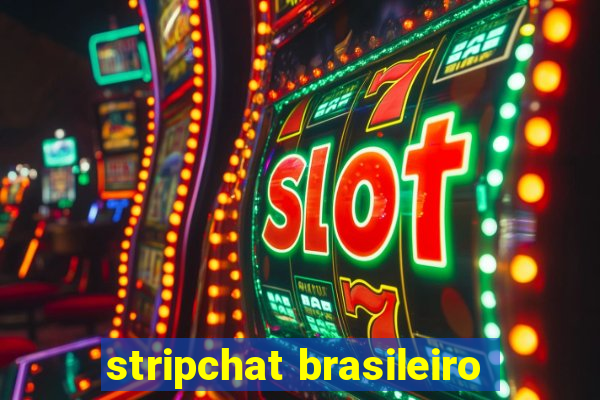 stripchat brasileiro