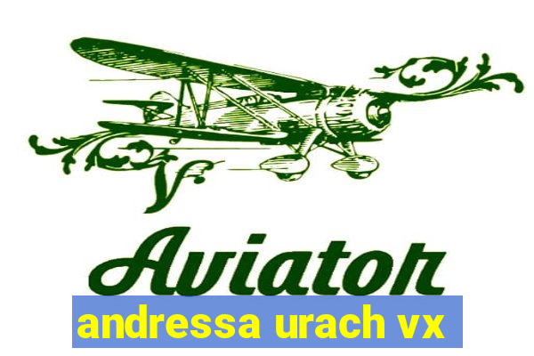 andressa urach vx