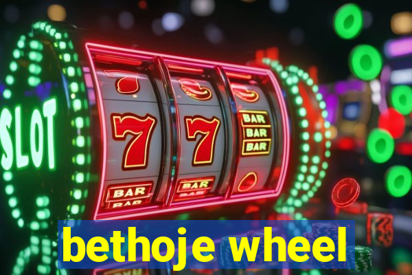 bethoje wheel