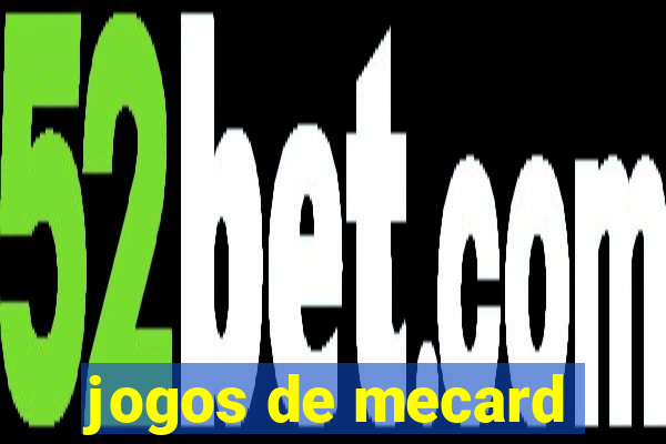 jogos de mecard