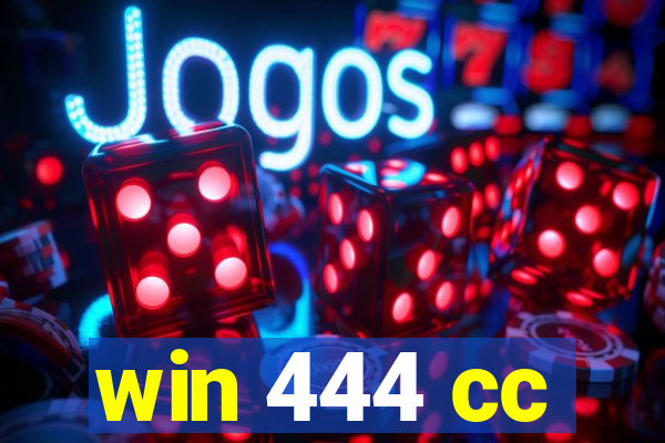 win 444 cc
