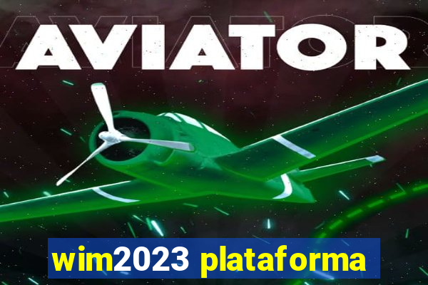 wim2023 plataforma