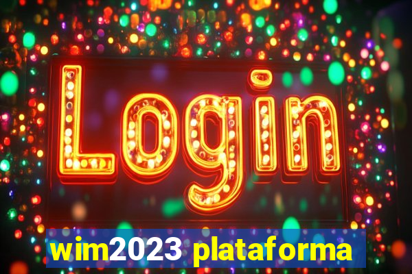 wim2023 plataforma