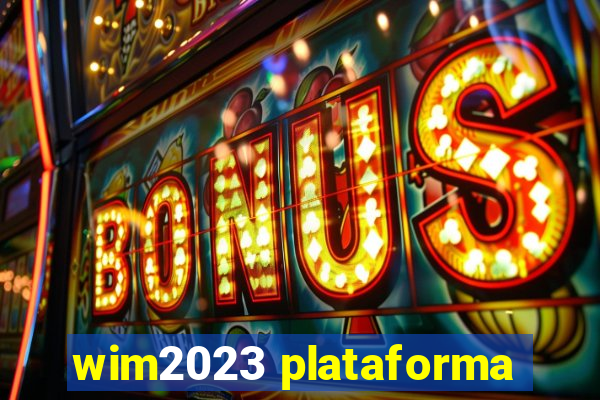 wim2023 plataforma