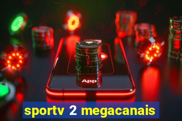 sportv 2 megacanais