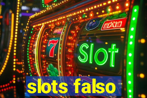 slots falso