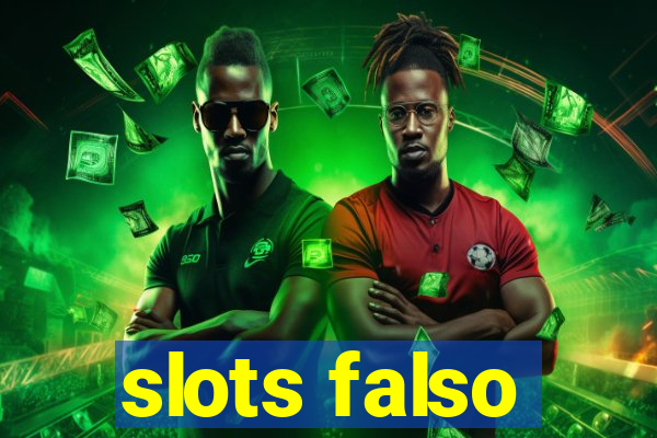 slots falso