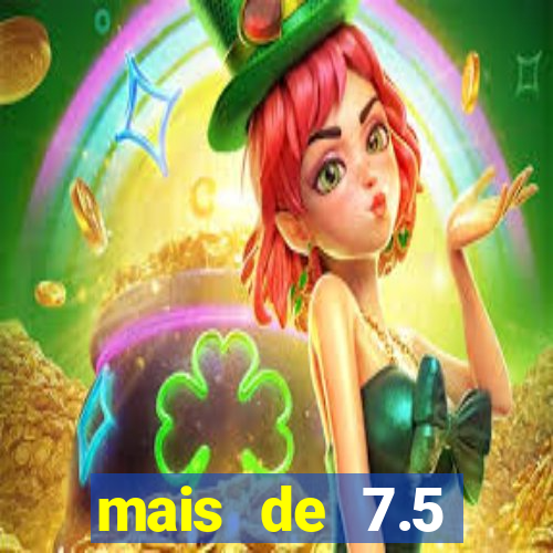 mais de 7.5 escanteios o que significa
