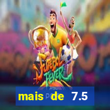 mais de 7.5 escanteios o que significa
