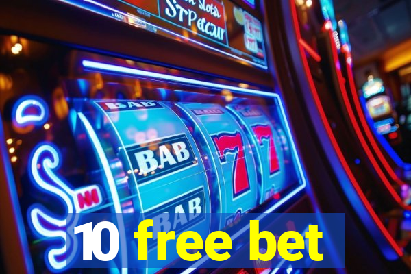 10 free bet