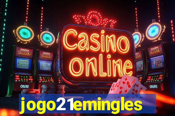 jogo21emingles