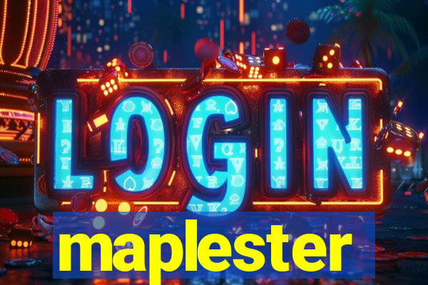 maplester