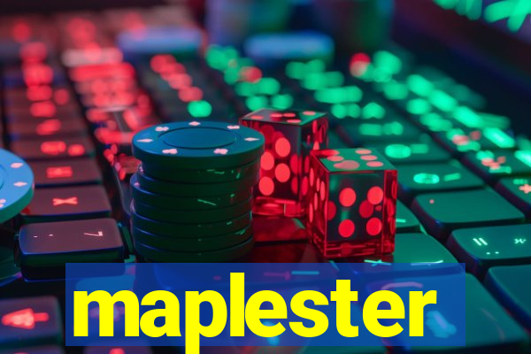 maplester