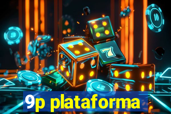 9p plataforma