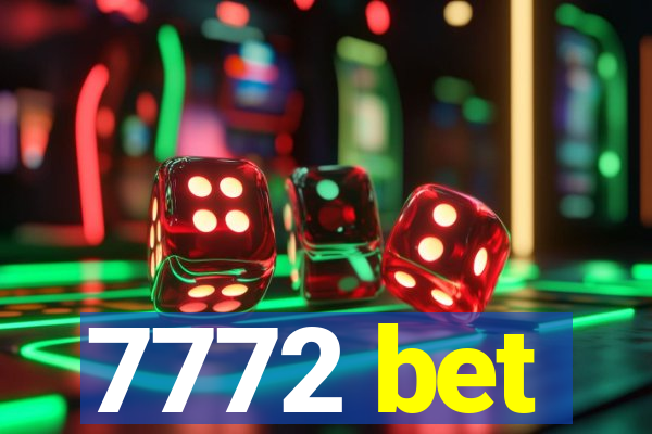 7772 bet
