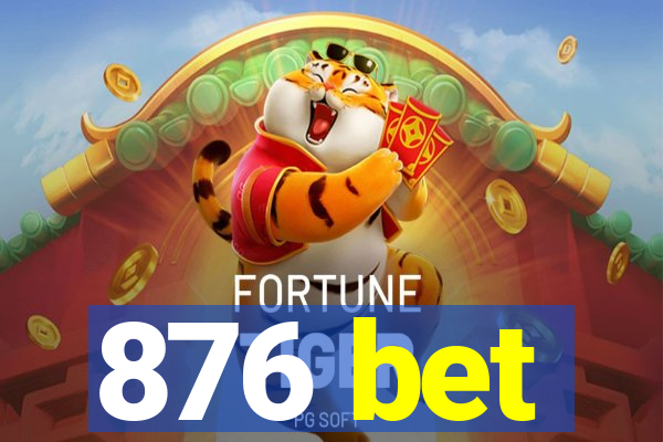 876 bet