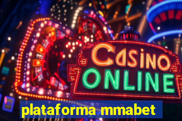 plataforma mmabet