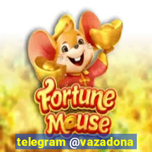 telegram @vazadona