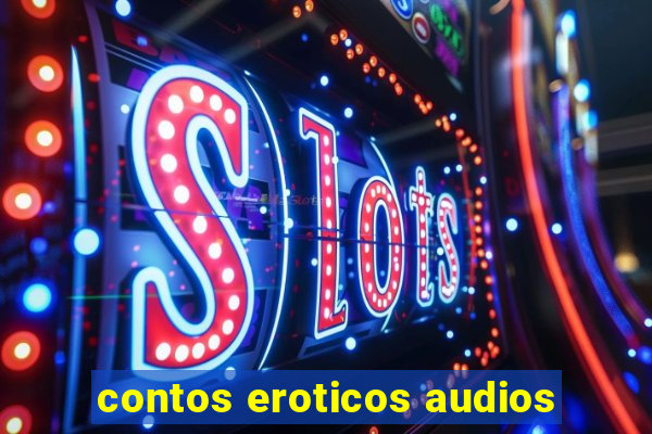 contos eroticos audios