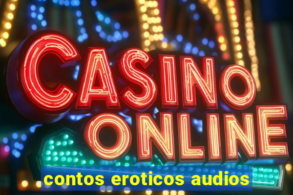 contos eroticos audios