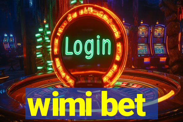 wimi bet