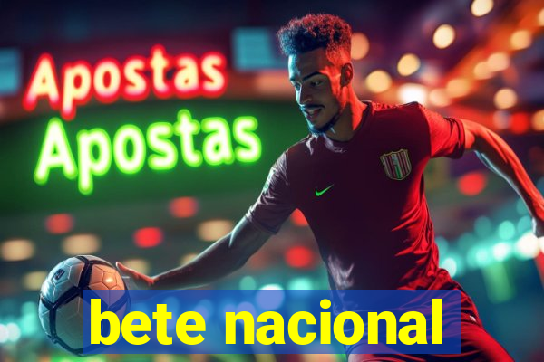 bete nacional