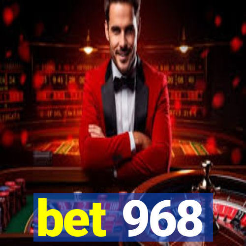 bet 968