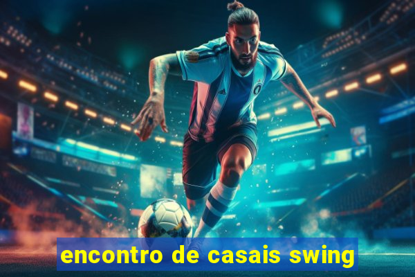 encontro de casais swing