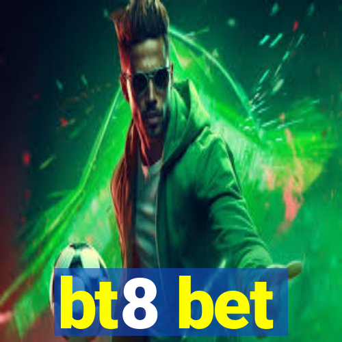 bt8 bet