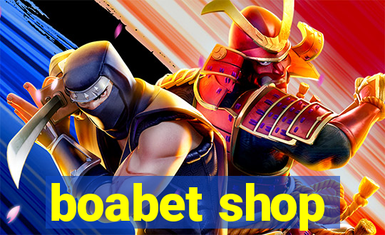 boabet shop