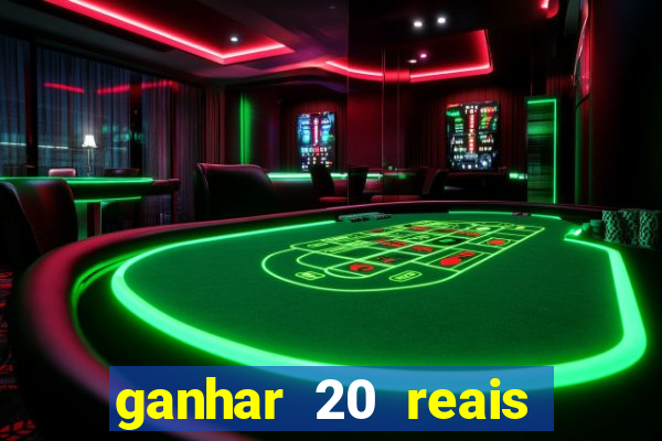 ganhar 20 reais agora no pix 2023