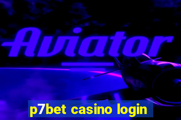 p7bet casino login